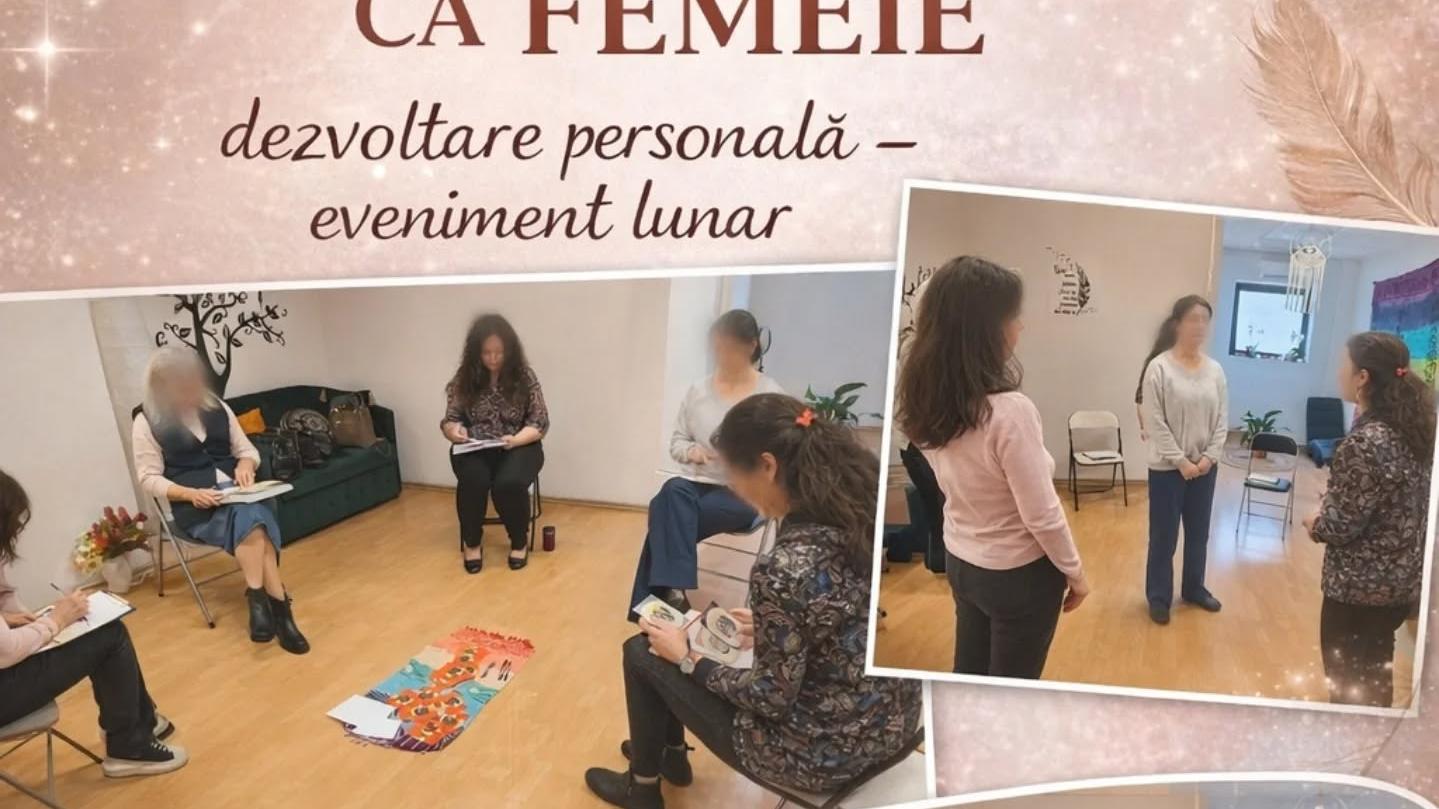 Renaște ca Femeie – Dezvoltare personala pentru femei in Constanta- eveniment lunar